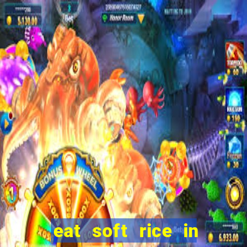 eat soft rice in another world hentai